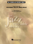 Hal Leonard John/Taupin Taylor M Elton John Goodbye Yellow Brick Road - Jazz Ensemble