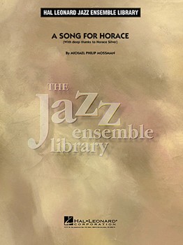 Song For Horace by Mossman Michael Philip for Jazz Ensemble