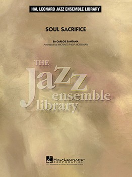 Soul Sacrifice by Santana Carlos - Mossman Michael Phi - for Jazz Ensemble