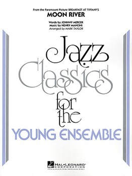 Moon River by Mancini and Mercer - Taylor Mark - for Jazz Ensemble