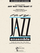 Any Way You Want It - Jazz Arrangement