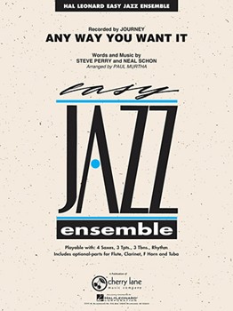 Any Way You Want It by Perry and Schon - Murtha Paul - Journey for Jazz Ensemble