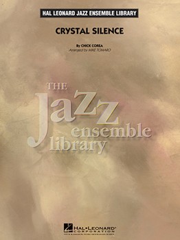Crystal Silence by Corea Chick - Tomaro Mike - for Jazz Ensemble