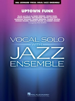Uptown Funk by - Murtha Paul - Mark Ronson / Bruno Mars for Jazz Ensemble and Vocal