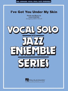 I've Got You Under My Skin by Porter Cole - Taylor Mark - for Big Band with Vocal