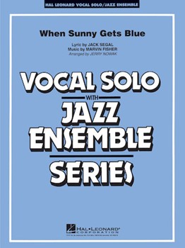 When Sunny Gets Blue by Fisher Marvin - Nowak Jerry - for Big Band with Vocal