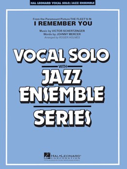 I Remember You by Schertzinger Victor - Holmes Roger - for Big Band with Vocal