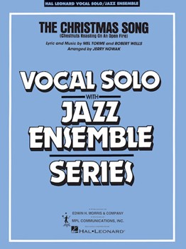 Christmas Song (Chestnuts Roasting on an Open Fire) by Wells Robert - Nowak Jerry - Mel Torme for Score and Parts