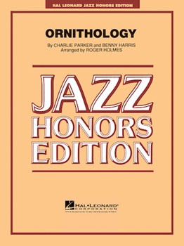 Ornithology by Parker and Harris - Holmes Roger - Charlie Parker for Jazz Ensemble