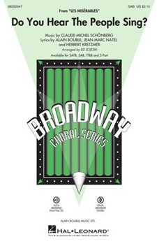 Do You Hear The People Sing by Schonberg Claude-Michel - Lojeski Ed - for SAB