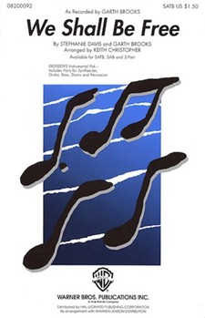 We Shall Be Free by Davis and Brooks - Christopher Keith - Garth Brooks for SATB