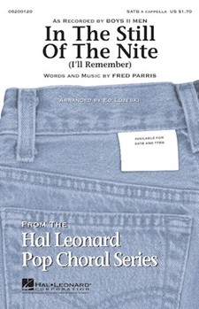 In The Still Of The Nite by Boyz II Men - Lojeski Ed - Boyz II Men for SATB a cappella