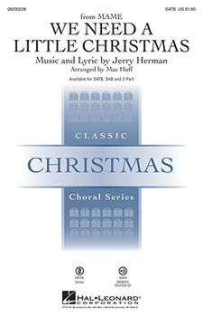 We Need A Little Christmas by Herman Jerry - Huff Mac - for SATB