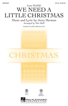 We Need A Little Christmas by Herman Jerry - Huff Mac - for 2-Part