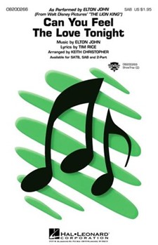 Can You Feel The Love Tonight by John Elton - Christopher Keith - Elton John for SAB and Piano