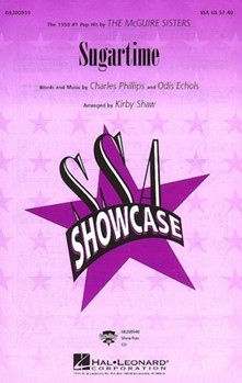 Sugartime by Phillips and Echols - Shaw Kirby - McGuire Sisters for SSA