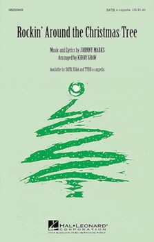 Rockin' Around The Christmas Tree by Marks Johnny - Shaw Kirby - for SATB