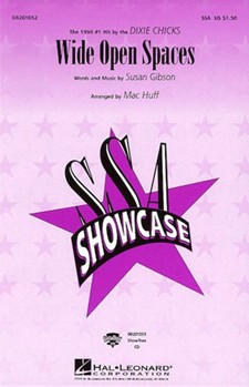 Wide Open Spaces by Gibson Susan - Huff Mac - Dixie Chicks for SSA