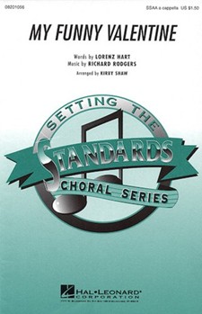 My Funny Valentine by Rodgers and Hart - Shaw Kirby - for SSAA