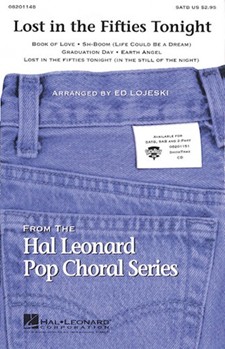 Lost In The Fifties Tonight by - Lojeski Ed - for SATB