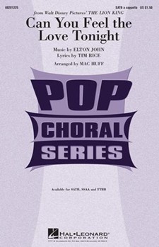 Can You Feel The Love Tonight by John Elton - Huff Mac - for SATB