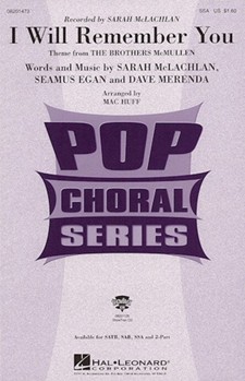I Will Remember You by McLachlan Sarah - Huff Mac - Sarah McLachlan for SSA
