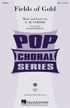 Fields Of Gold by Sting - Emerson Roger - Sting for SATB