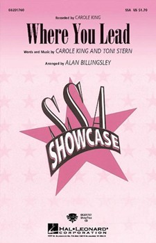 Where You Lead by King and Stern - Billingsley Alan - Carole King for SSA