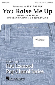 You Raise Me Up by - Lojeski Ed - Josh Groban for SSAA