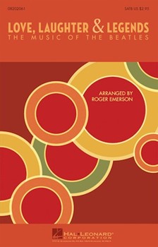Love Laughter & Legends by Lennon and McCartney - Emerson Roger - Beatles for SAB