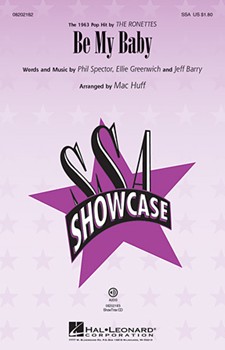 Be My Baby by Spector Phil - Huff Mac - The Ronettes for SSA