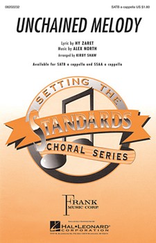 Unchained Melody by North Alex - Shaw Kirby - for SATB