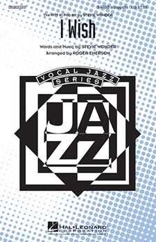 I Wish by Wonder Stevie - Emerson Roger - Stevie Wonder for SATBB Sec