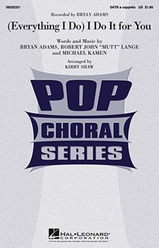 I Do It For You by - Shaw Kirby - Bryan Adams for SATB