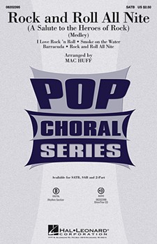 Rock & Roll All Nite by - Huff Mac - Various for SATB
