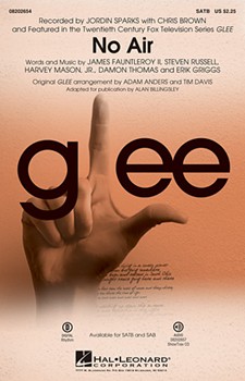 No Air - From Glee by - Anders and Davis / Billingsley - Jordin Sparks for SATB