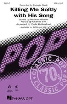 Killing Me Softly With His Song by - Rutherford Paris - Roberta Flack for SATB