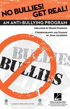 No Bullies Get Real by - Emerson Roger - for SATB