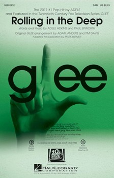 Rolling In The Deep - From Glee Opt A Ca by Adkins and Epworth - Anders and Davis / Brymer - Adele for SAB