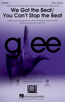 We Got The Beat/You Can't Stop The Beat - From Glee by - Huff Mac - Glee Cast for Accompaniment CD