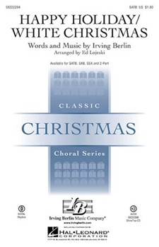 Happy Holiday/White Christmas by Berlin Irving - Lojeski Ed - for SATB