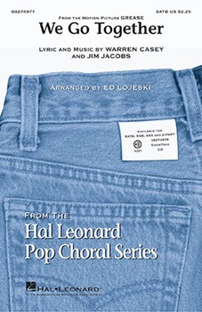 We Go Together by Casey and Jacobs - Lojeski Ed - for SATB