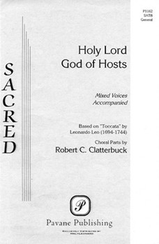 Holy Lord God Of Hosts by Clatterbuck Robert for SATB