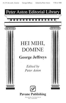 Hei Mihi Domine by Jeffreys George - Aston Peter - for 3-Part Mixed