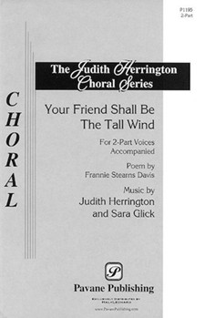 Your Friend Shall Be The Tall Wind by Glick Sara for 2-Part