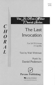 Last Invocation by Pederson Daniel for SATB a cappella