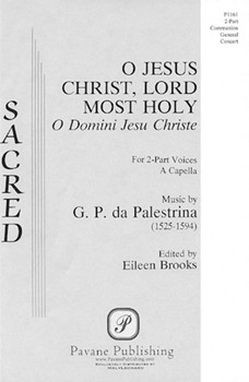 O Jesus Christ Lord Most Holy by Palestrina Giovanni Pierluigi da - Brooks Eileen - for 2-Part