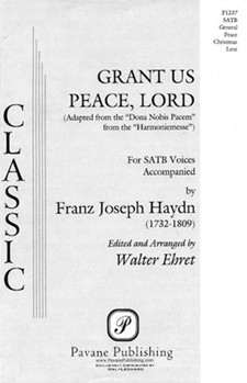 Grant Us Peace Lord by Haydn Joseph - Ehret Walter - for SATB
