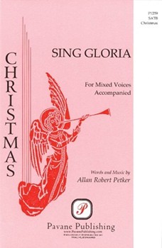 Sing Gloria by Petker Allan Robert for SATB