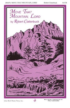 Move That Mountain Lord by Clatterbuck Robert for 2-Part